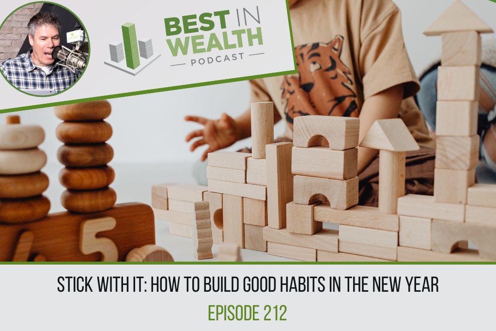 Stick With It - How to Build Good Habits in the New Year