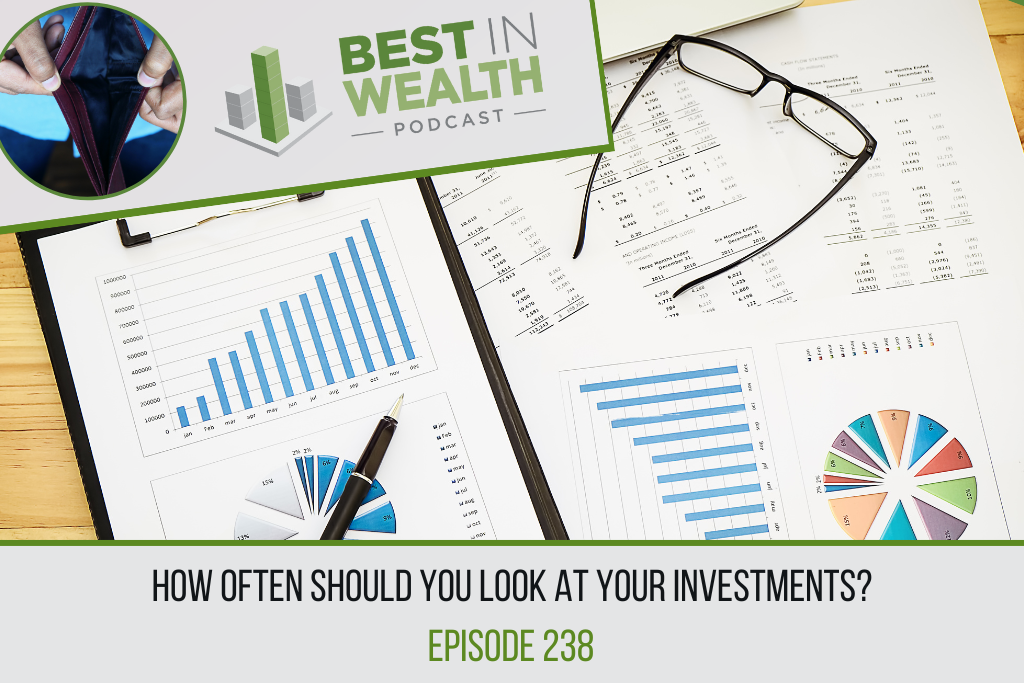 How Often Should You Look at Your Investments?